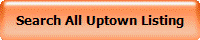 Search All Uptown Listing